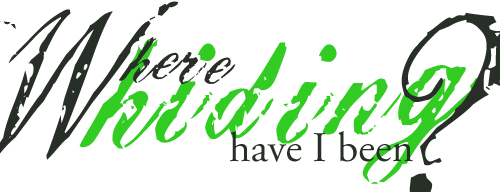 Where have I been hiding?