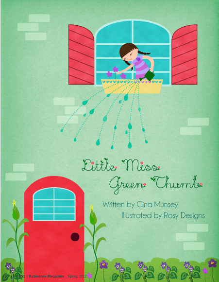 Little Miss Green Thumb - Illustrations by Rosy Designs - Story by Gina Munsey - Babiekins Magazine Issue 8 Page 151