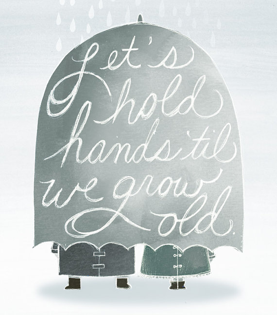 Let's Hold Hands as We Grow Old by Arian Armstrong