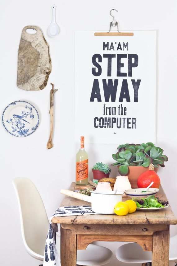 Step_Away_From_the_Computer_Letterpress_Poster